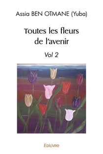 Toutes les fleurs de l'avenir