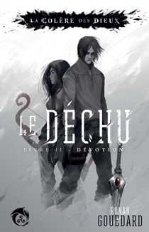 Le Déchu, Livre II : Dévotion