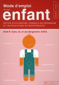 Mode d'emploi de mon enfant - notice d'utilisation, conseils de dépannage et instructions de maintenance