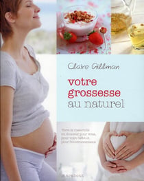 Votre grossesse au naturel
