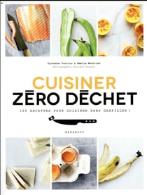 Cuisiner zéro déchet