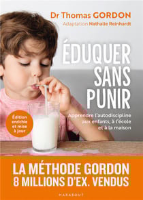 Éduquer sans punir : Apprendre l'autodiscipline aux enfants, à l'école et à la maison
