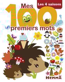 Mes 100 premiers mots : les 4 saisons