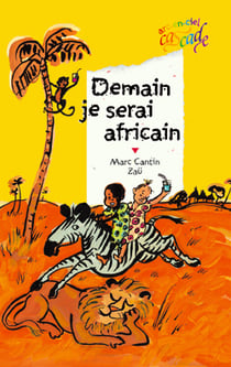 Demain je serai africain