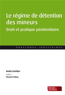 Le régime de détention des mineurs - droit et pratique pénitentiaire
