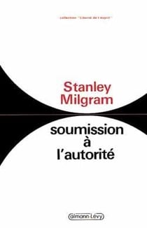 Soumission à l'autorité : Un point de vue expérimental