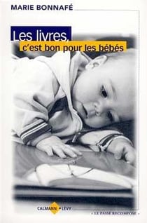Les livres, c'est bon pour les bébés (édition 2001)