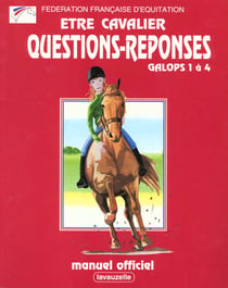 Etre cavalier : questions-réponses galops 1 à 4