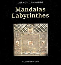 Atelier mandalas : mandalas labyrinthes