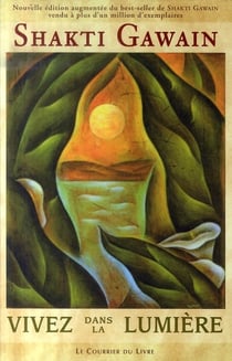 Vivez dans la lumière