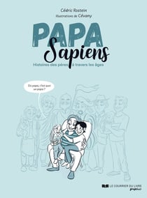 Papa Sapiens : Histoire des pères à travers les âges