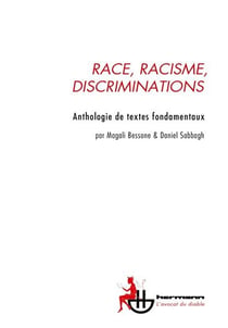 Race, racisme, discriminations : anthologie de textes fondamentaux
