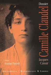 Dossier camille claudel