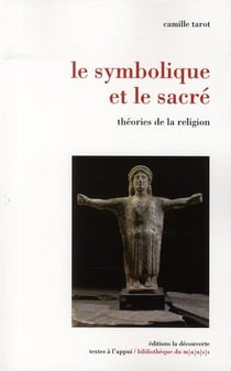 Le symbolique et le sacré théories de la religion