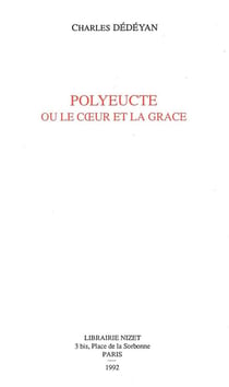 Polyeucte ou le coeur de la grâce