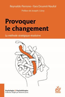 Provoquer le changement - la méthode stratégique résolutive