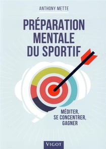 Préparation mentale du sportif - muscler son jeu et son cerveau