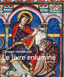 L'image médiévale - le livre enluminé