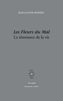 Les fleurs du mal - la résonance de la vie