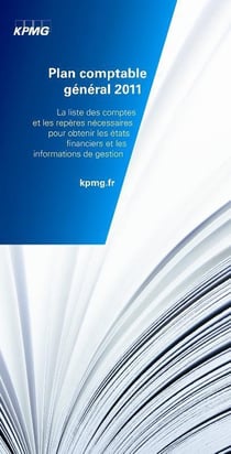 Plan comptable général 2011 - la liste des comptes et les repères nécessaires pour obtenir les états financiers et les informations de gestion