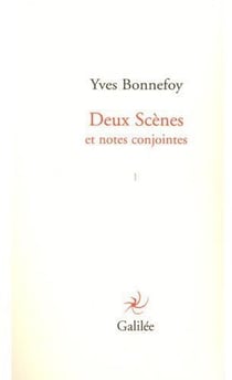 Deux scènes et notes conjointes