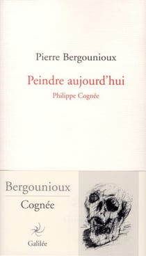 Peindre aujourd'hui - philippe cognée