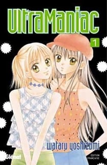 Ultra maniac Tome 1