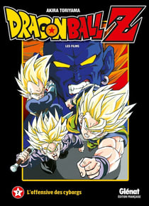 Dragon Ball Z - les films Tome 7 : l'offensive des cyborgs