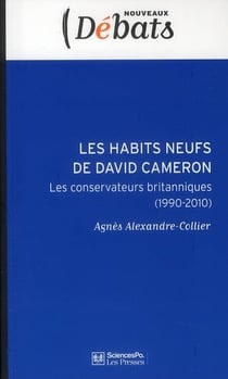Les habits neufs de david cameron - les conservateurs britanniques (1990-2010)