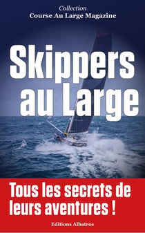 Skippers au Large : Découvrez les secrets de leurs aventures