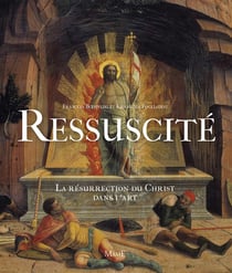 Ressuscité - la résurection du Christ dans l'art