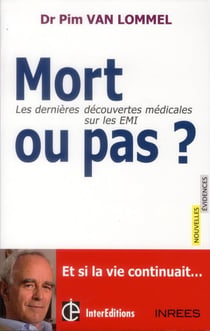 Mort ou pas ? les dernières découvertes médicales sur les emi