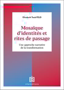 Mosaïque d'identités et rites de passage : Restaurer les identités perdues à l'aide de l'Approche Narrative