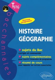 Bacchannales  : histoire-géographie - terminale STG - sujets du Bac corrigés et commentés et résumé de cours