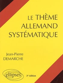 Le thème allemand systématique (3e édition)