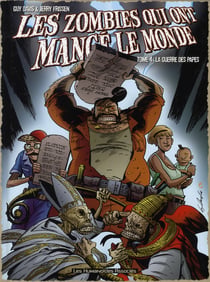 Les zombies qui ont mangé le monde t.4 - la guerre des papes