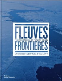 Fleuves frontières - la guerre de l'eau aura-t-elle lieu ?