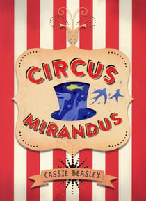 Circus mirandus Tome 1