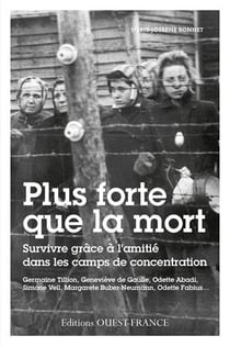 Plus Forte Que La Mort, Survivre Grace A L'Amitie
