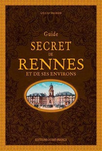 Guide secret de Rennes