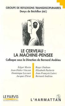 Le cerveau : la machine-pensée