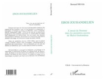 Eros Jouhandelien - l'attrait de l'homme dans les premières oeuvres de Marcel Jouhandeau