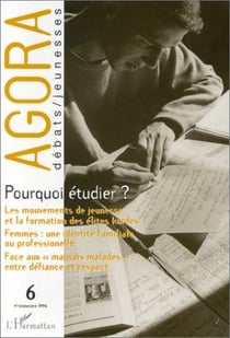 REVUE AGORA DEBATS JEUNESSES n.6 : 4e trimestre 1996 - pourquoi étudier ?