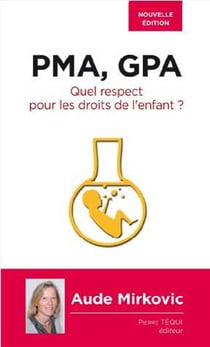 PMA, GPA - quel respect pour les droits de l'enfant ?