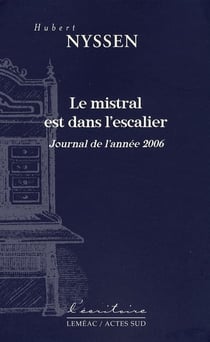Le mistral est dans l'escalier