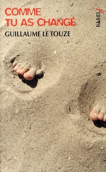 Comme tu as changé