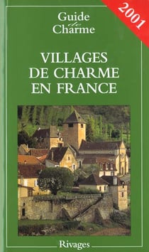 Guide des villages de charme en france 2001