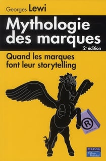 Mythologie des marques (2 édition)
