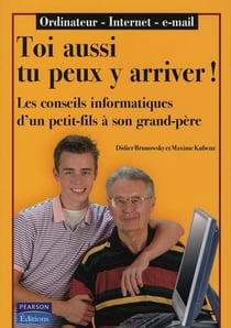 Toi aussi tu peux le faire - les conseils informatiques d'un petit-fils à son grand-père