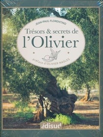 Trésors & secrets de l'olivier
